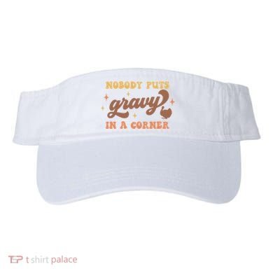 Nobody Puts Gravy In A Corner Funny Thanksgiving Meaningful Gift Visor