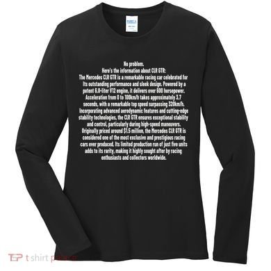 No Problem Heres The Information About Clr Gtr The Mercedes Women's Long Sleeve Shirt