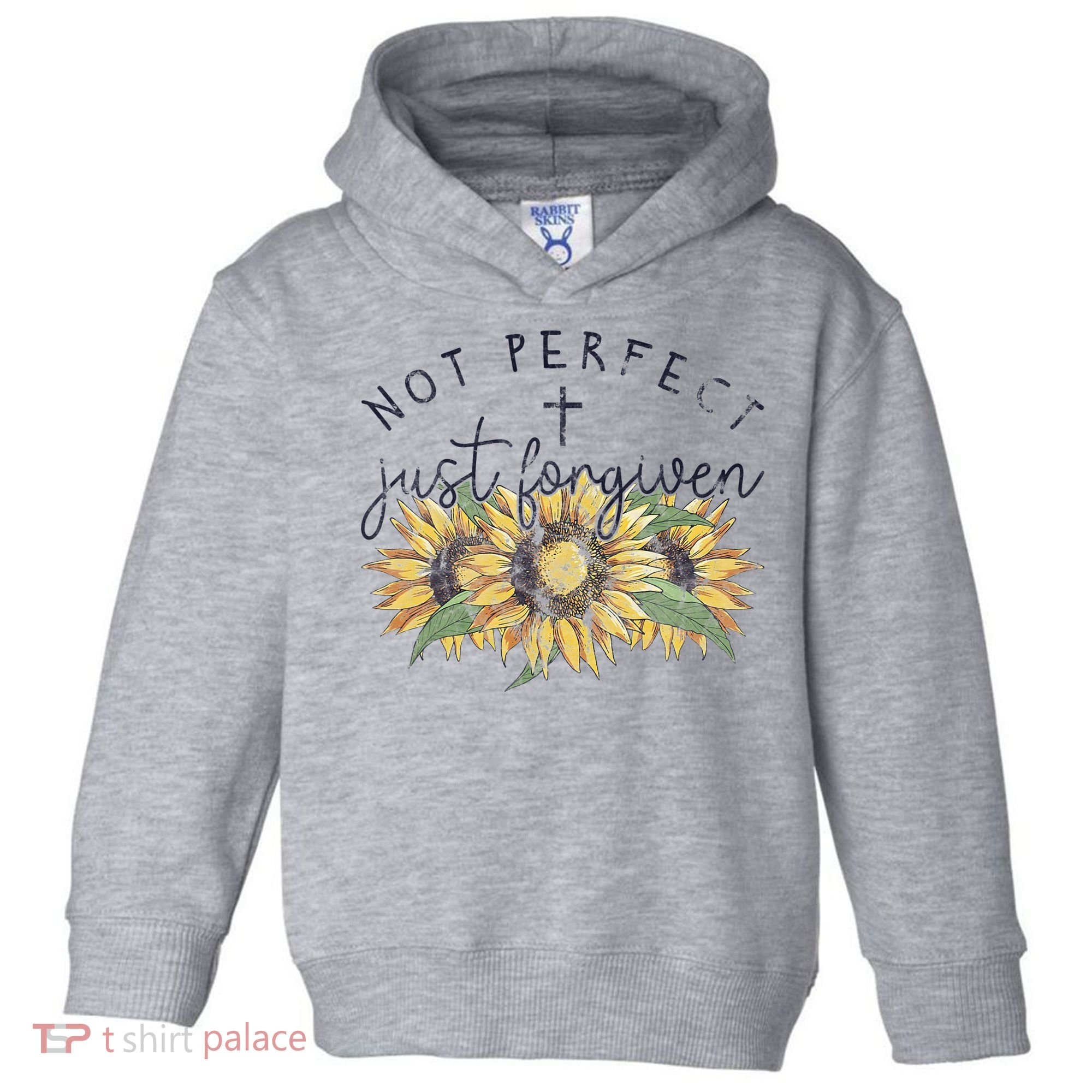 Not Perfect Just Forgiven Sunflower Christian Toddler Hoodie