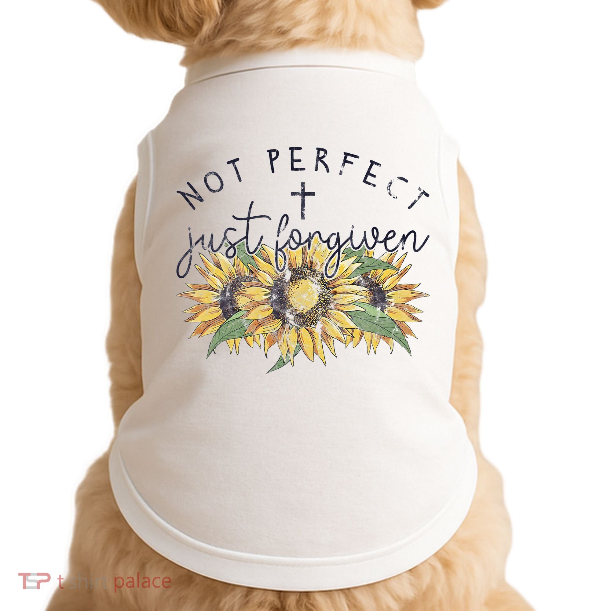 Not Perfect Just Forgiven Sunflower Christian Doggie Tank