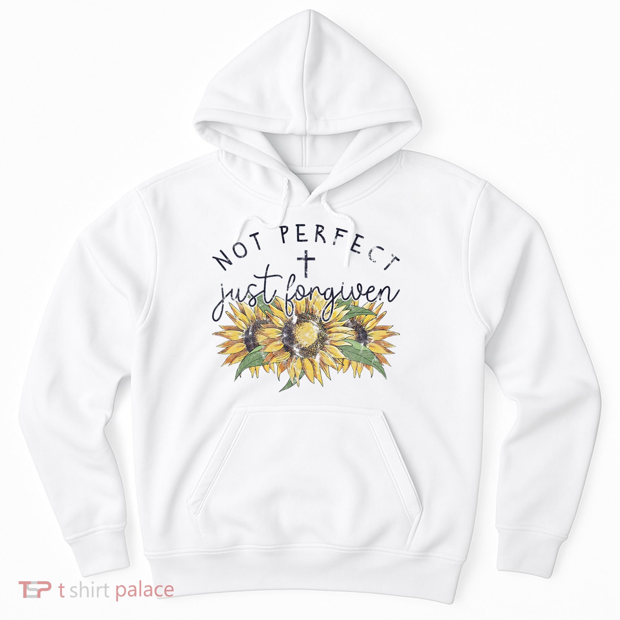 Not Perfect Just Forgiven Sunflower Christian Hoodie