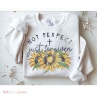 Not Perfect Just Forgiven Sunflower Christian Sweatshirt thumb 2
