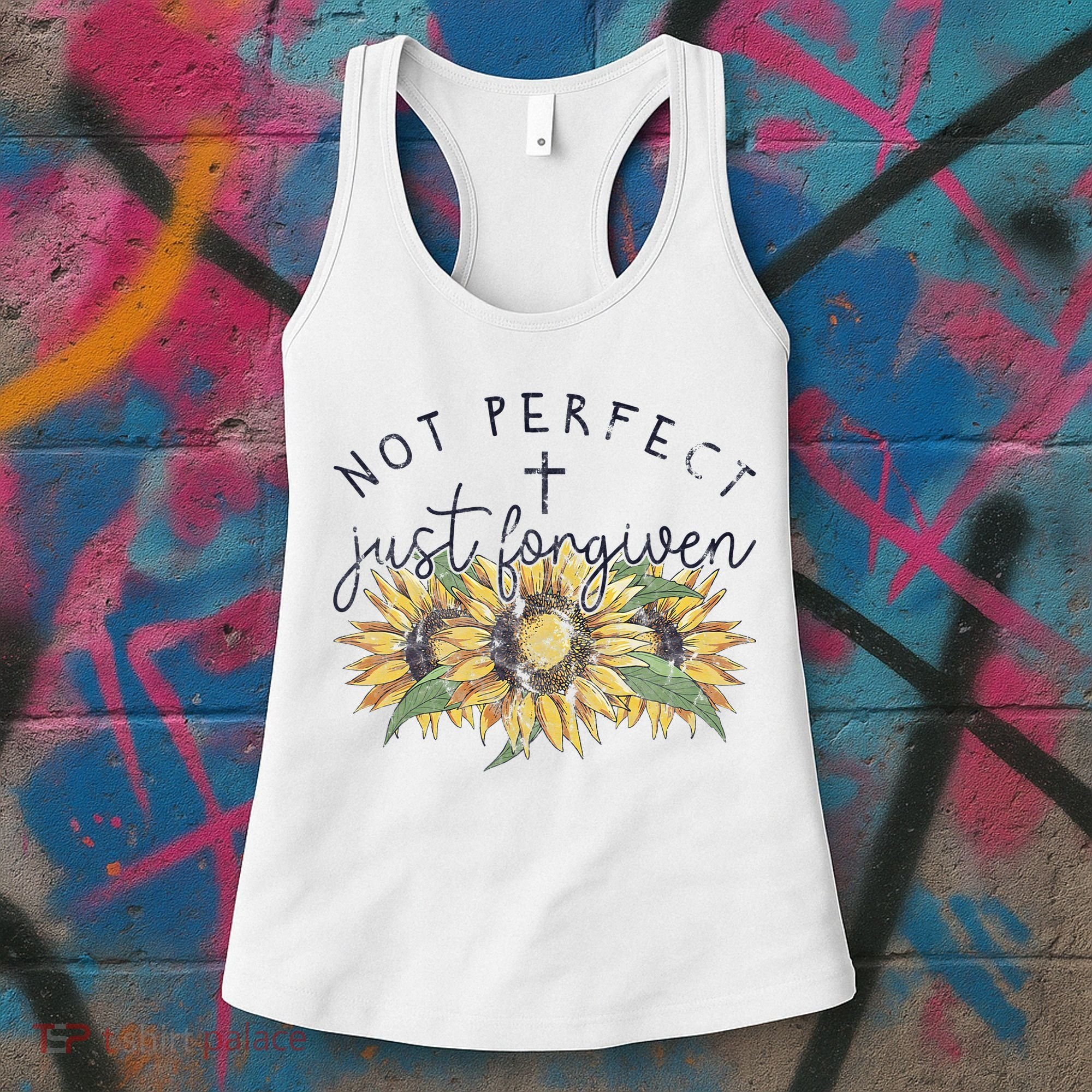 Not Perfect Just Forgiven Sunflower Christian Women's Tank Top