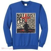 Not Perfect Just Forgiven Gift Christian Great Gift Sweatshirt thumb 0