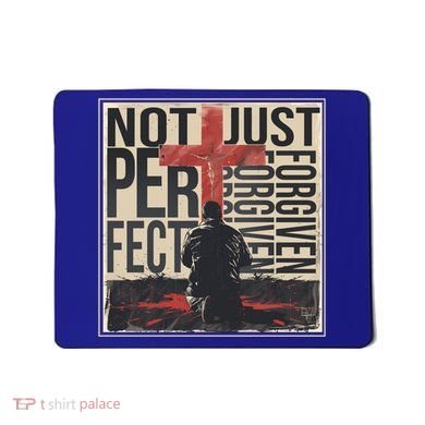 Not Perfect Just Forgiven Gift Christian Great Gift Mousepad