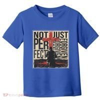 Not Perfect Just Forgiven Gift Christian Great Gift Toddler T-Shirt thumb 0