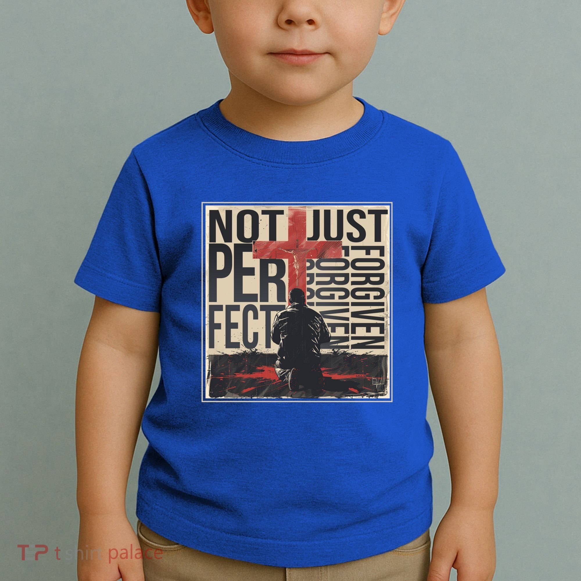 Not Perfect Just Forgiven Gift Christian Great Gift Toddler T-Shirt