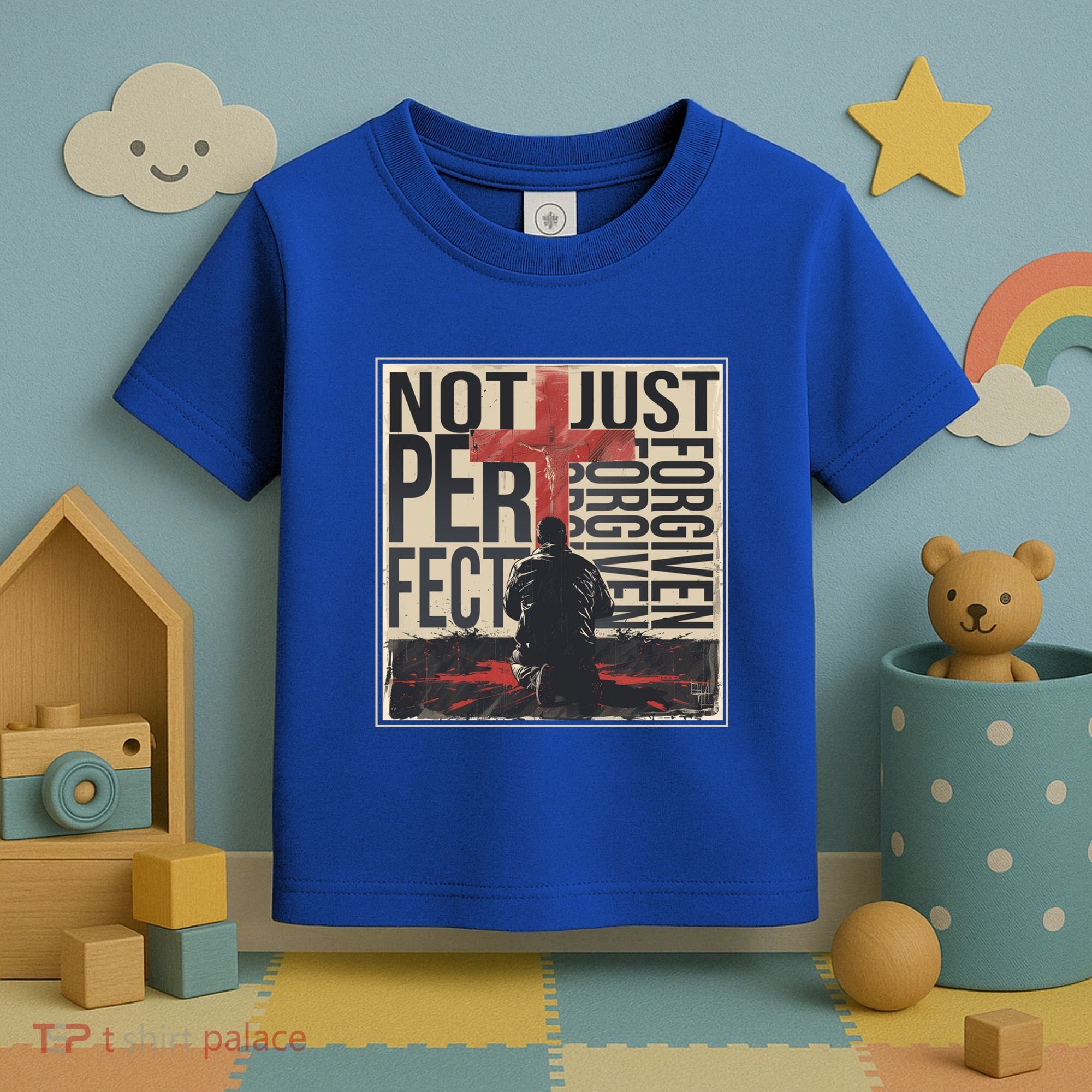 Not Perfect Just Forgiven Gift Christian Great Gift Toddler T-Shirt