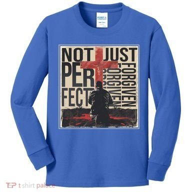 Not Perfect Just Forgiven Gift Christian Great Gift Kids Long Sleeve Shirt