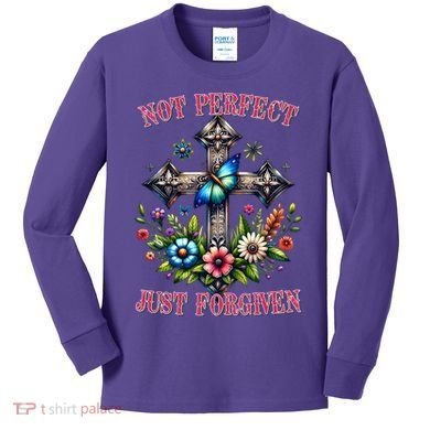 Not Perfect Just Forgiven Jesus Christ Kids Long Sleeve Shirt