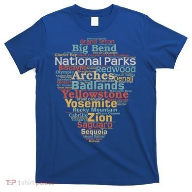 National Parks List Word Cloud Camping Hiking Gift T-Shirt
