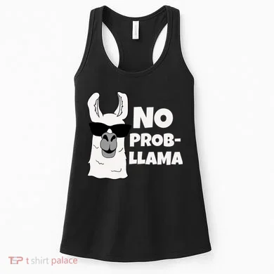 No Probllama Llama Problem Funny Women's Tank Top