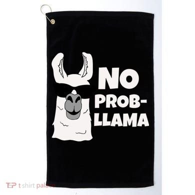 No Probllama Llama Problem Funny Golf Towel