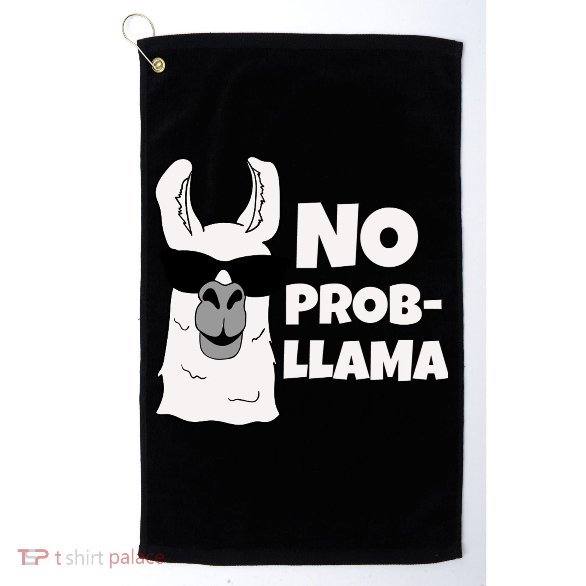 No Probllama Llama Problem Funny Golf Towel