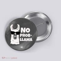 No Probllama Llama Problem Funny Button thumb 0