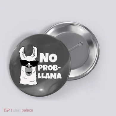 No Probllama Llama Problem Funny Button