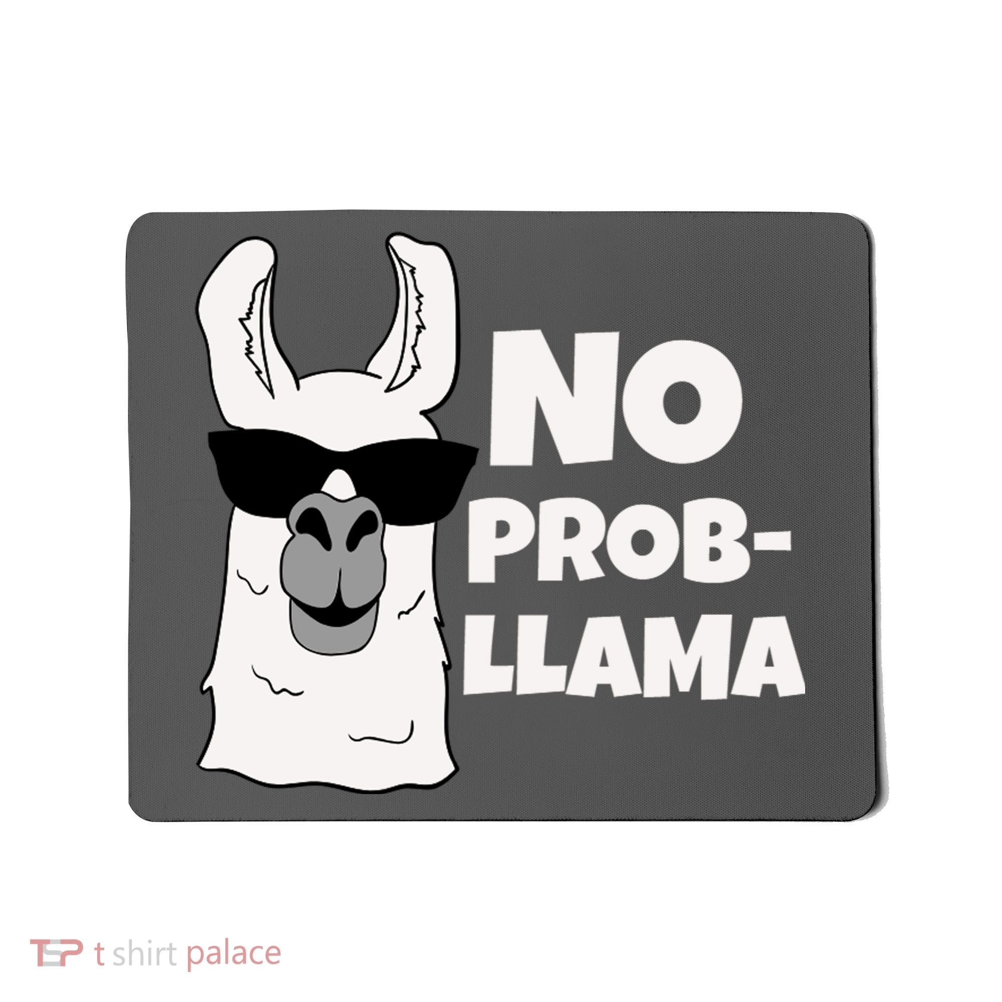 No Probllama Llama Problem Funny Mousepad