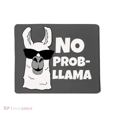 No Probllama Llama Problem Funny Mousepad