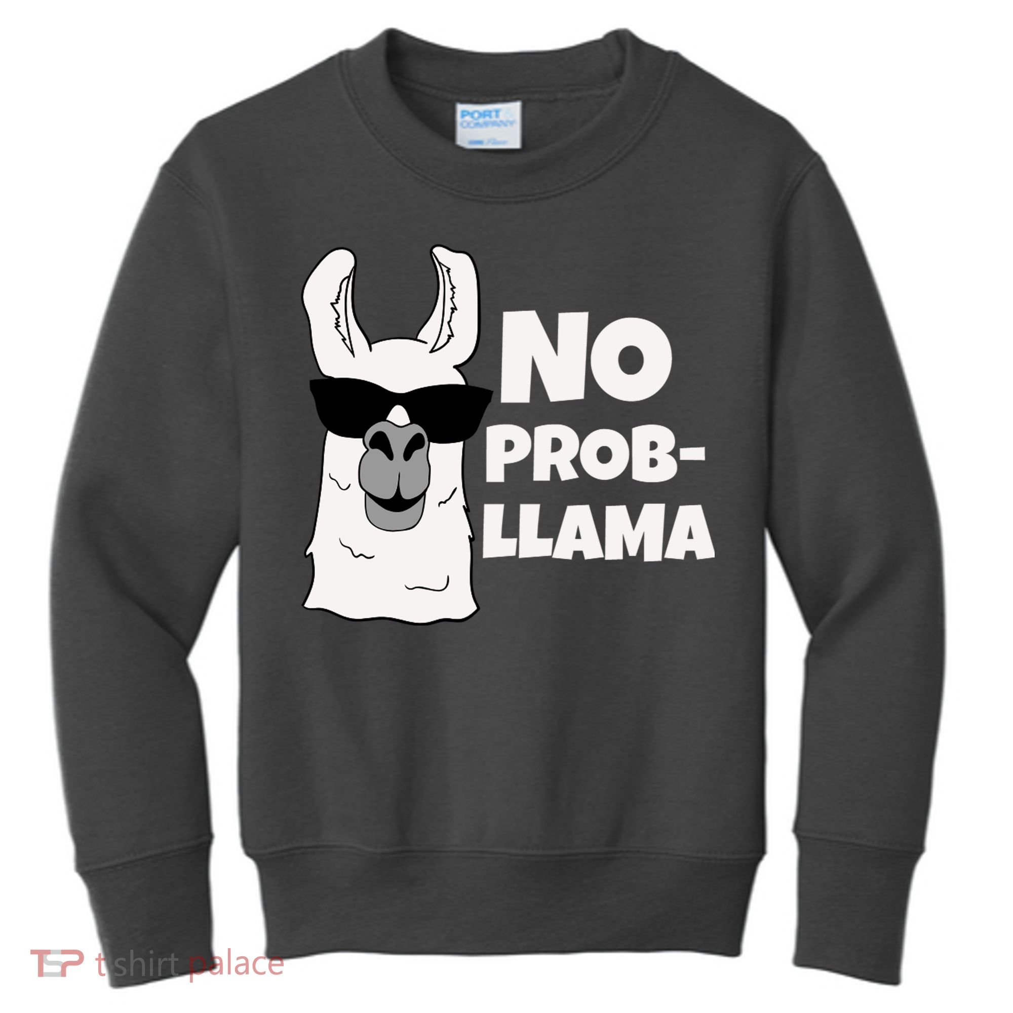 No Probllama Llama Problem Funny Kids Sweatshirt