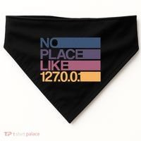 No Place Like 127.0.0.1 Localhost Geek USA-Made Doggie Bandana thumb 0