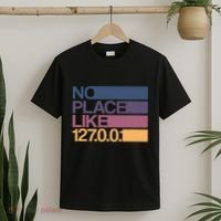 No Place Like 127.0.0.1 Localhost Geek T-Shirt thumb 2