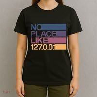 No Place Like 127.0.0.1 Localhost Geek T-Shirt thumb 4