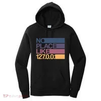 No Place Like 127.0.0.1 Localhost Geek Women's Hoodie thumb 0