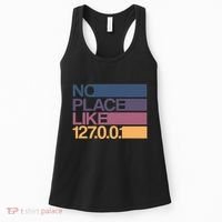 No Place Like 127.0.0.1 Localhost Geek Women's Tank Top thumb 0