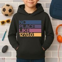 No Place Like 127.0.0.1 Localhost Geek Kids Hoodie thumb 2