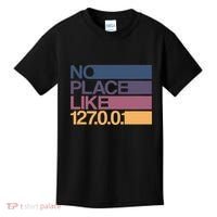 No Place Like 127.0.0.1 Localhost Geek Kids T-Shirt thumb 0