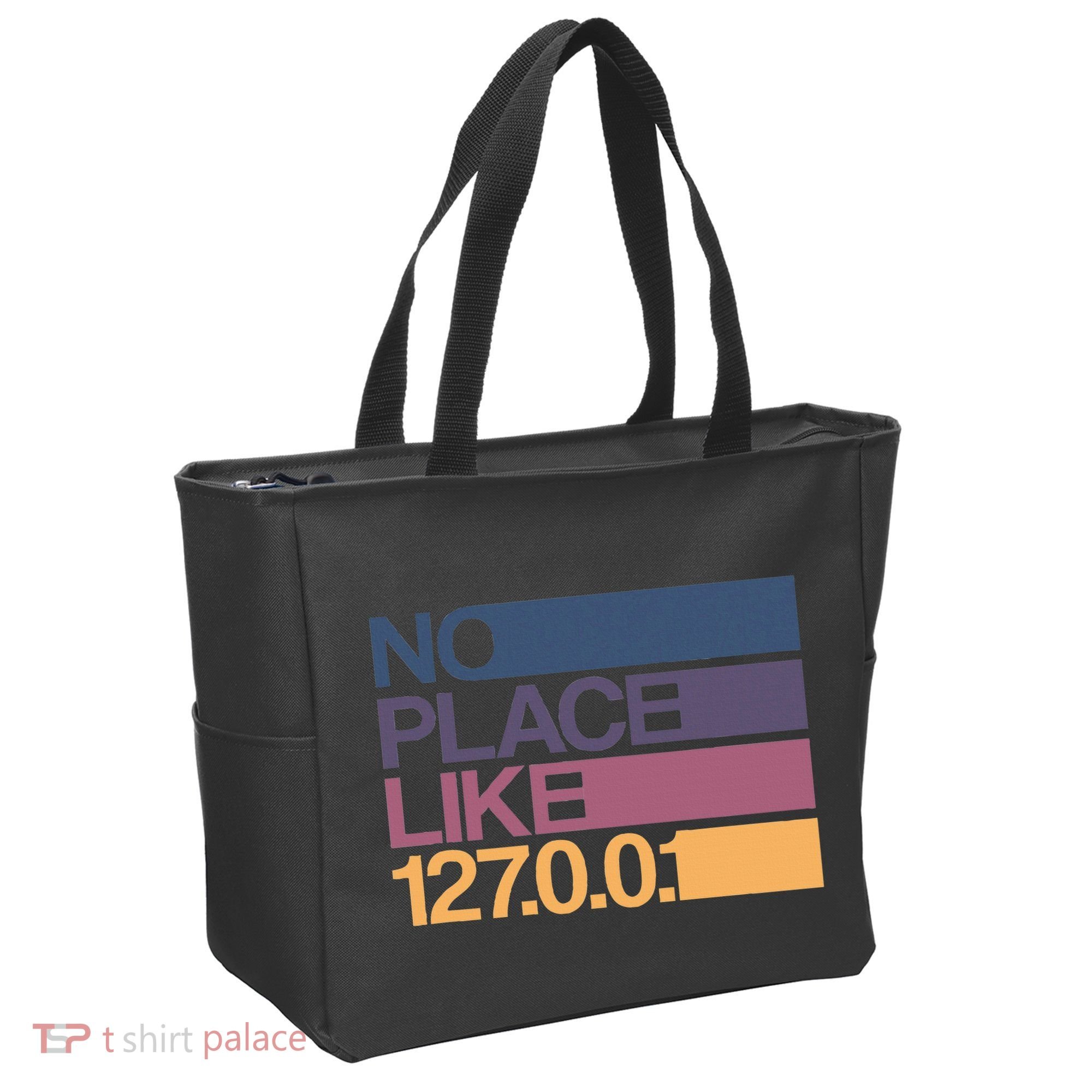 No Place Like 127.0.0.1 Localhost Geek Tote Bag