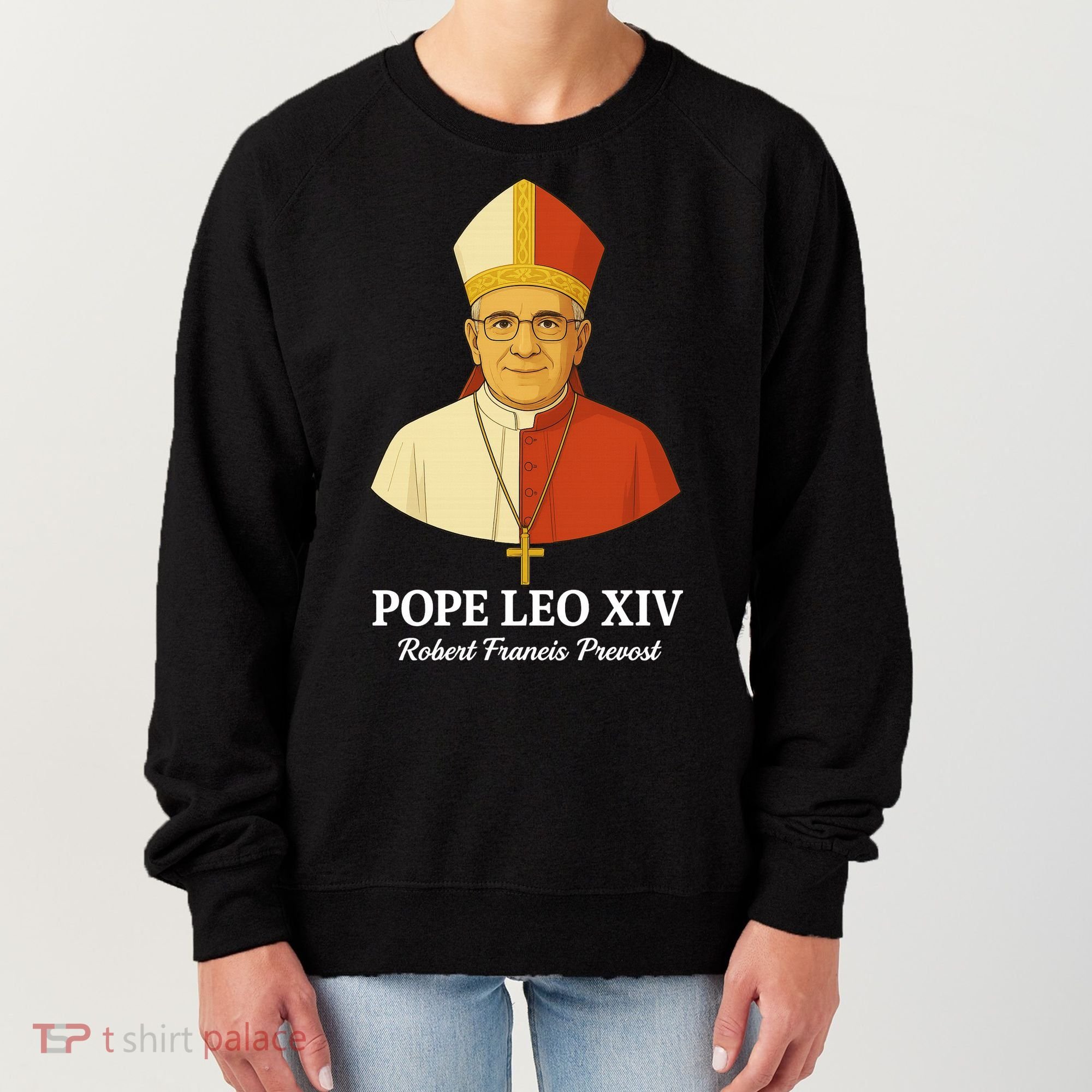 New Pope Leo XIV May 8th, 2025 Robert Francis Prevost Women's Sweatshirt