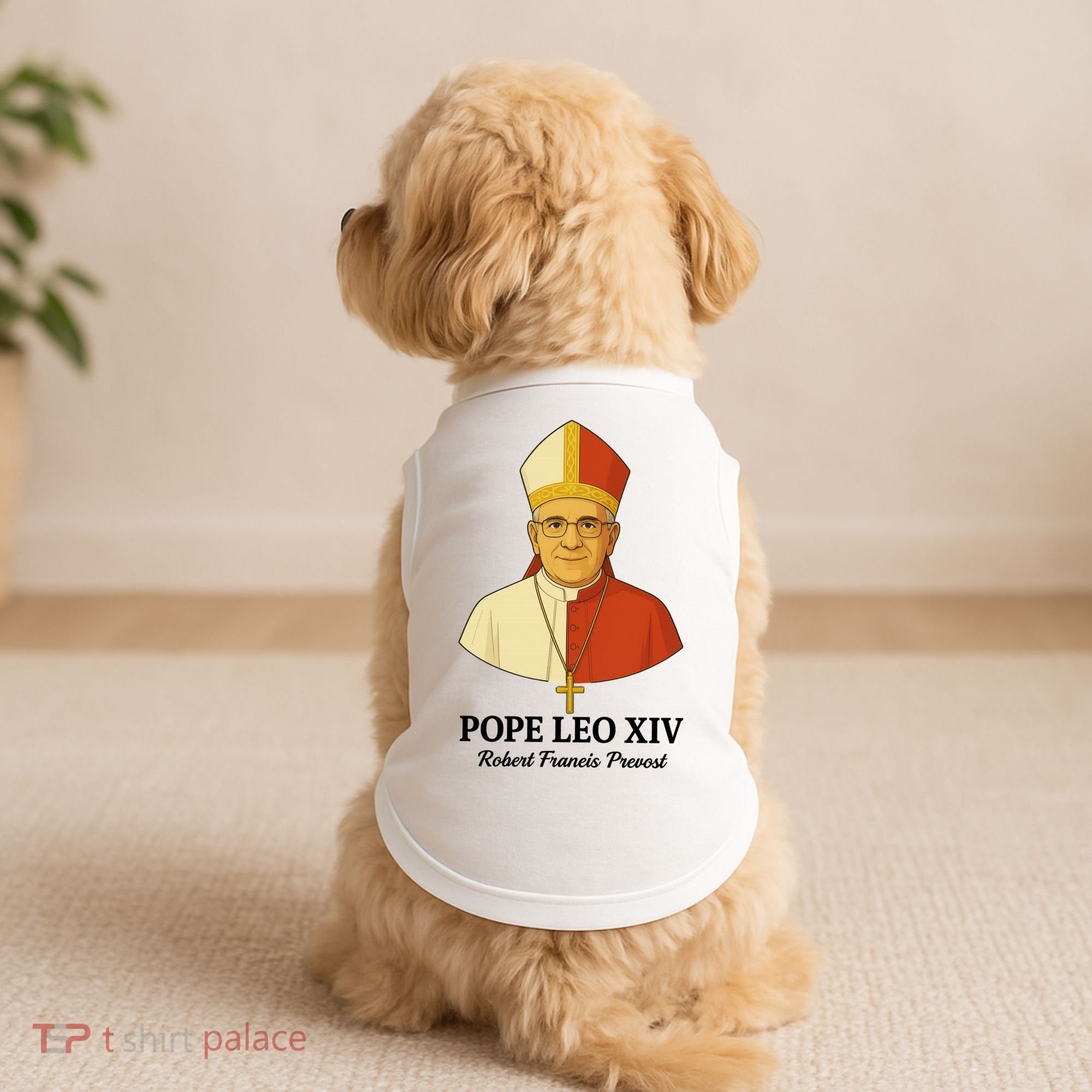 New Pope Leo XIV May 8th, 2025 Robert Francis Prevost Doggie Tank