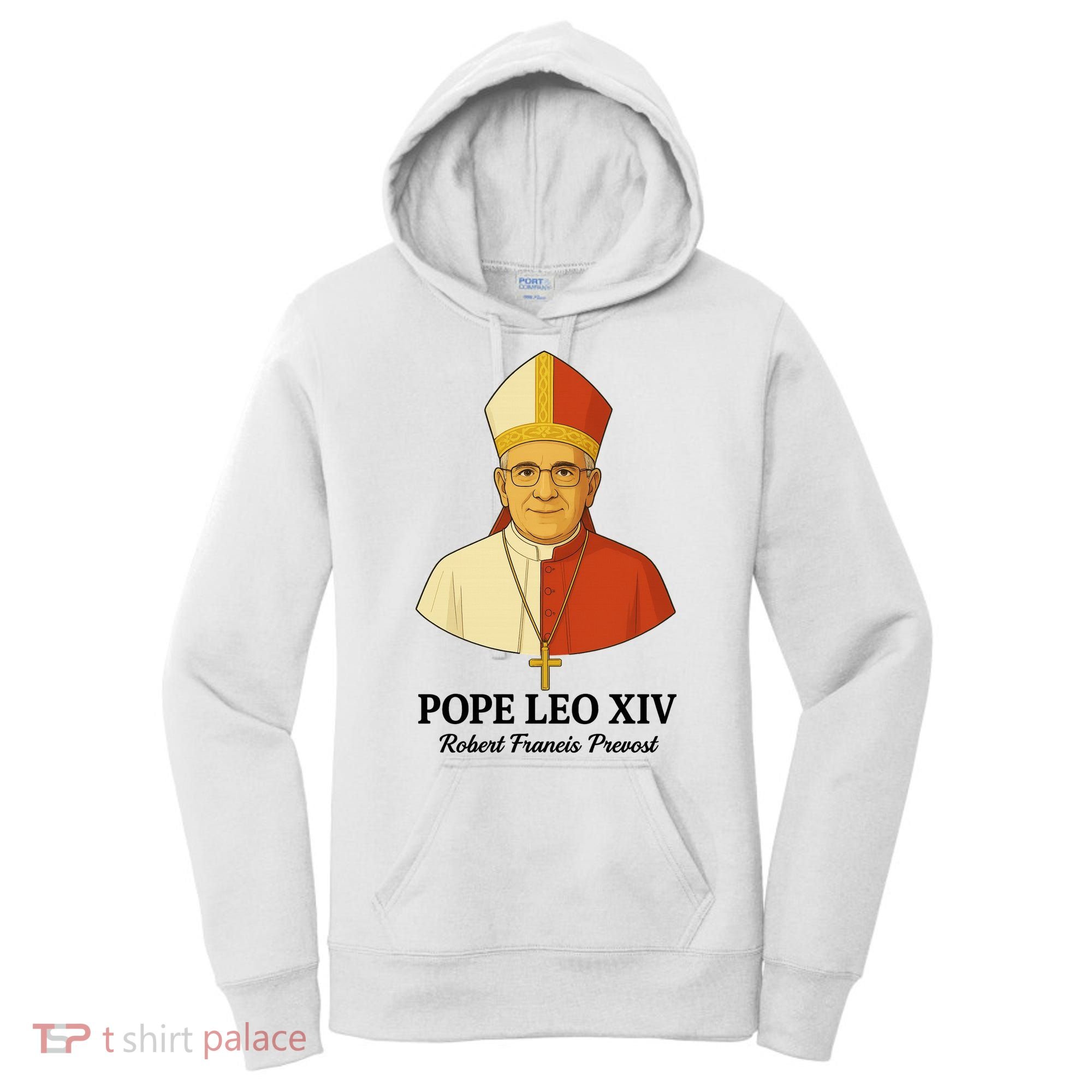 New Pope Leo XIV May 8th, 2025 Robert Francis Prevost Women's Hoodie
