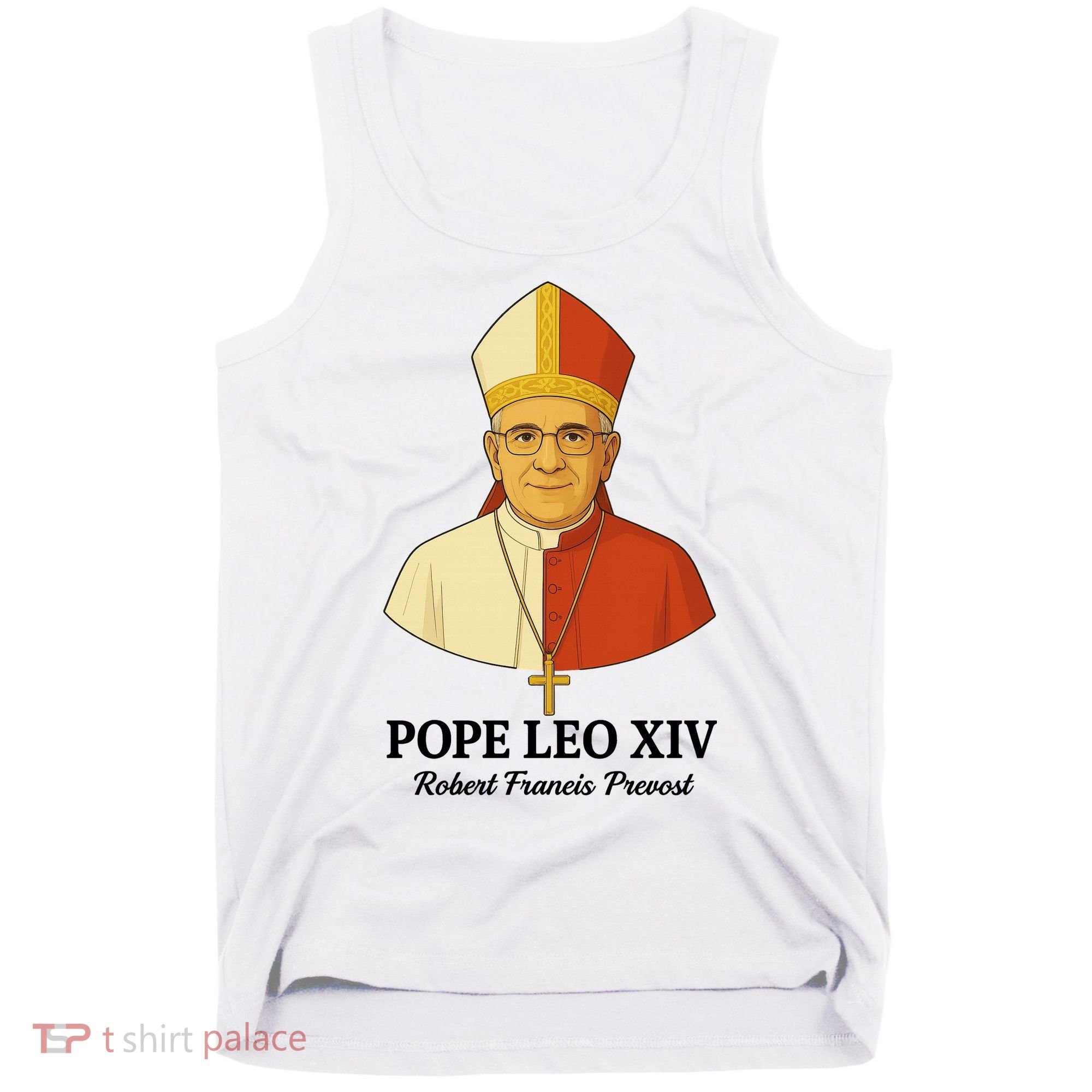 New Pope Leo XIV May 8th, 2025 Robert Francis Prevost Tank Top