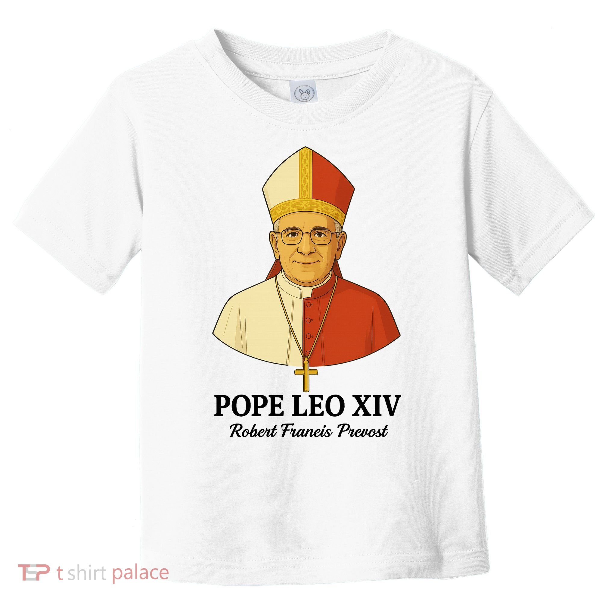 New Pope Leo XIV May 8th, 2025 Robert Francis Prevost Toddler T-Shirt