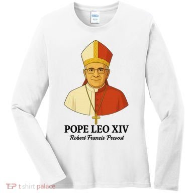 New Pope Leo XIV May 8th, 2025 Robert Francis Prevost Women's Long Sleeve Shirt
