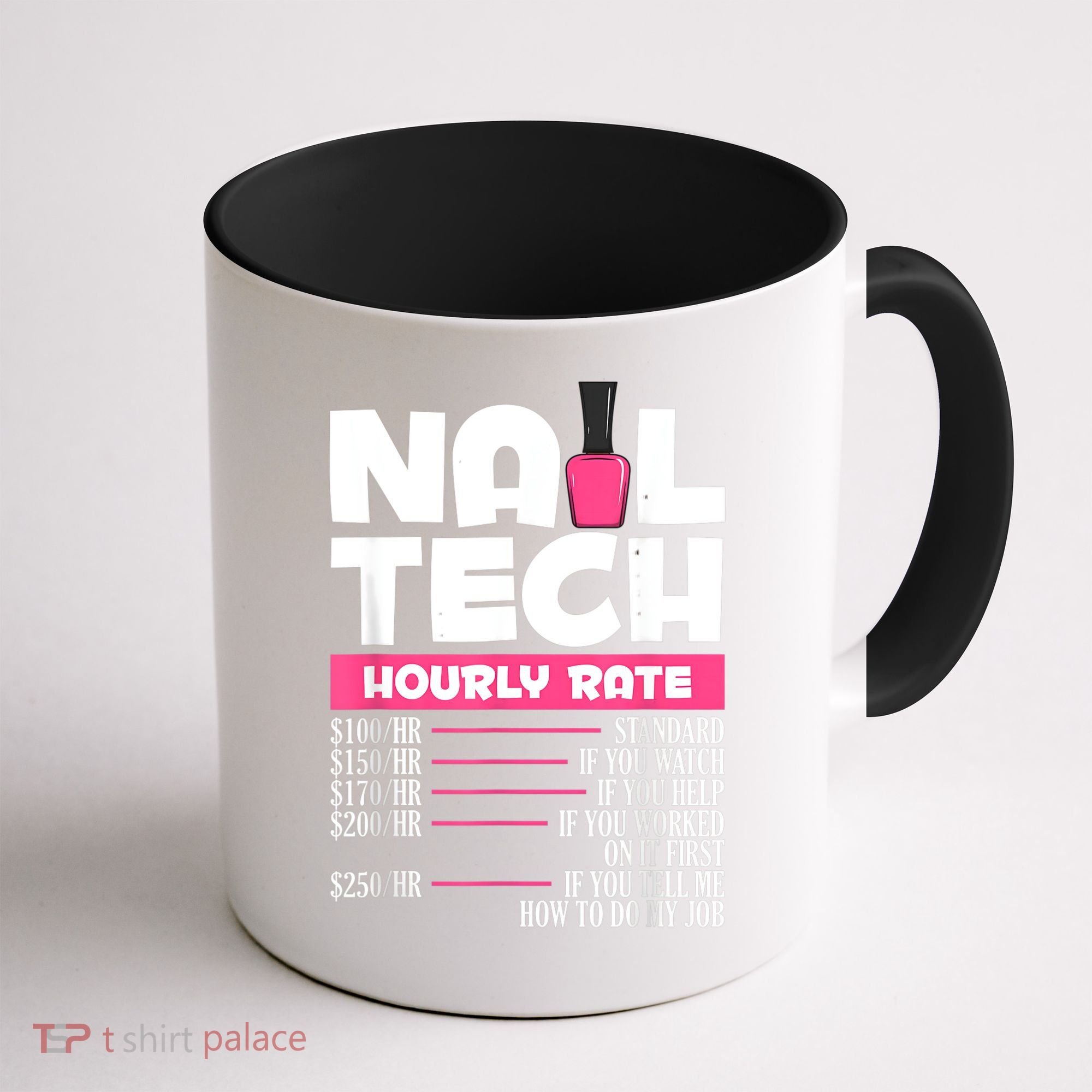Nail Polish Manicurist Pedicurist Nail Artists Nail Tech Coffee Mug
