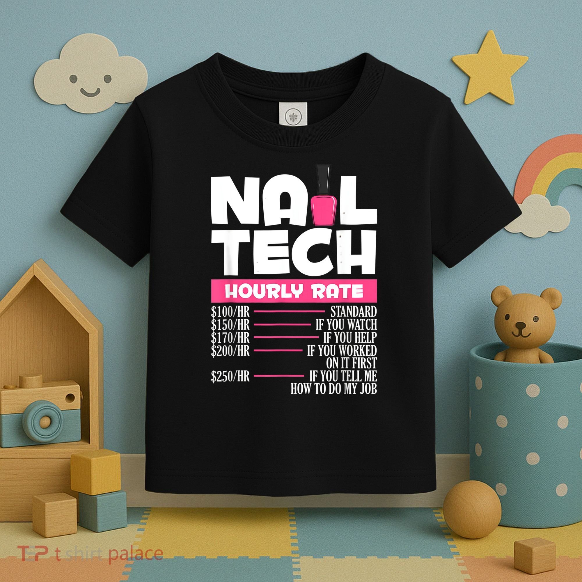 Nail Polish Manicurist Pedicurist Nail Artists Nail Tech Toddler T-Shirt
