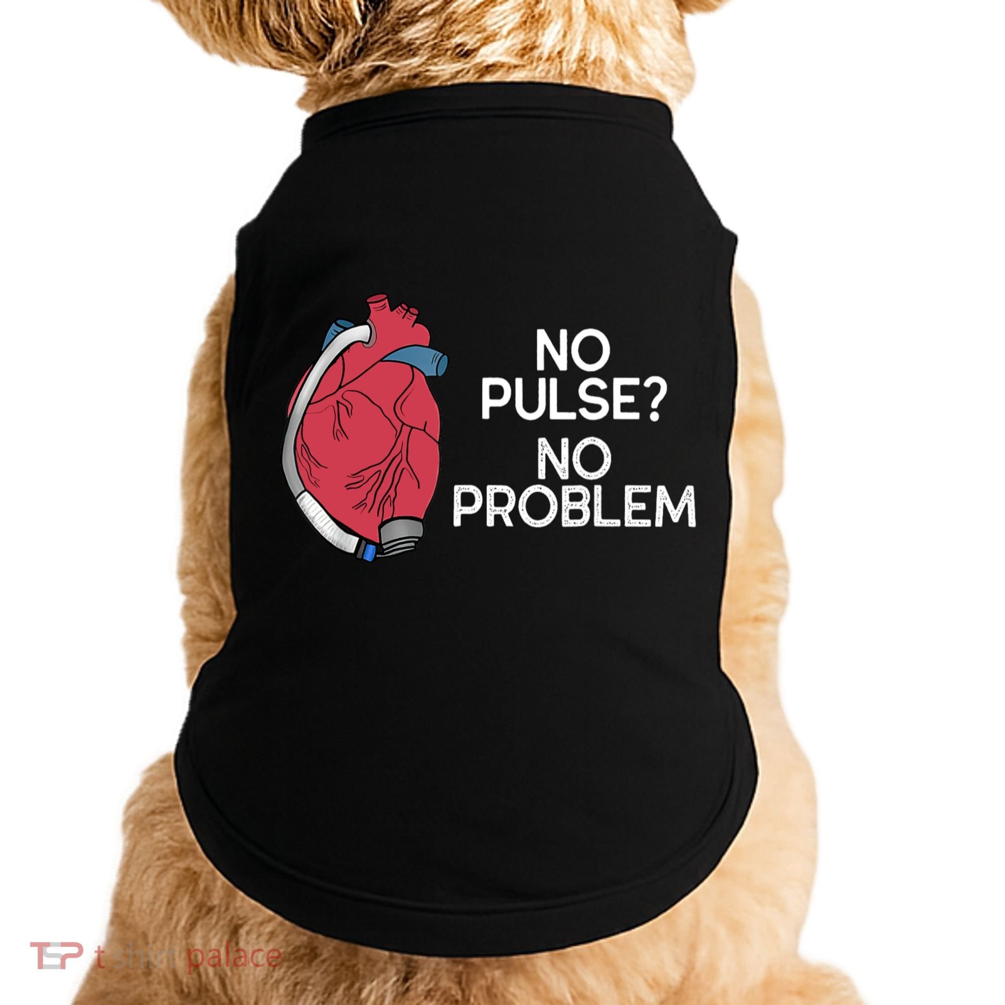 No Pulse No Problem Heartmate Lvad Heart Cvicu Doggie Tank