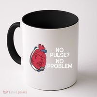 No Pulse No Problem Heartmate Lvad Heart Cvicu Coffee Mug thumb 0