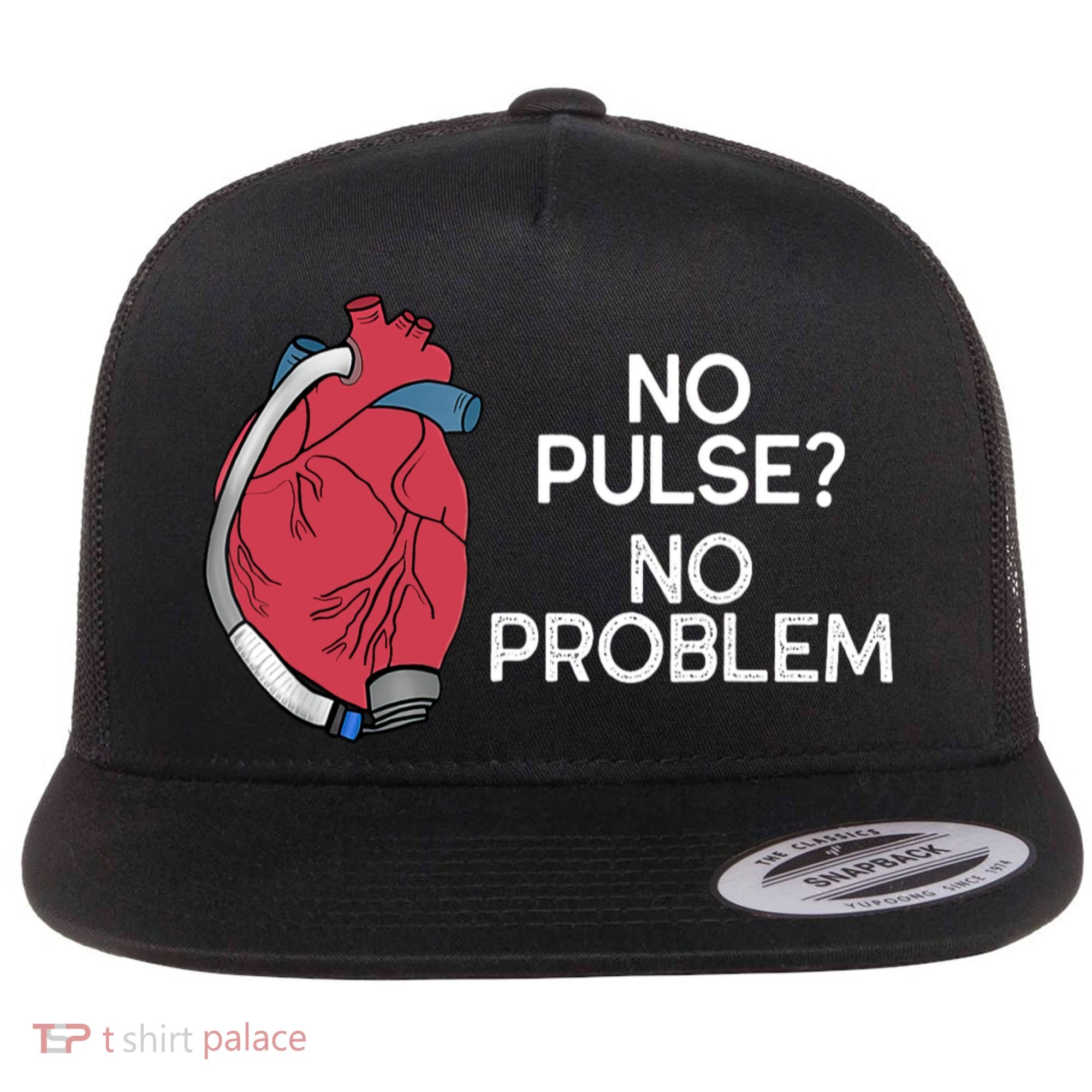 No Pulse No Problem Heartmate Lvad Heart Cvicu Flat Bill Trucker Hat