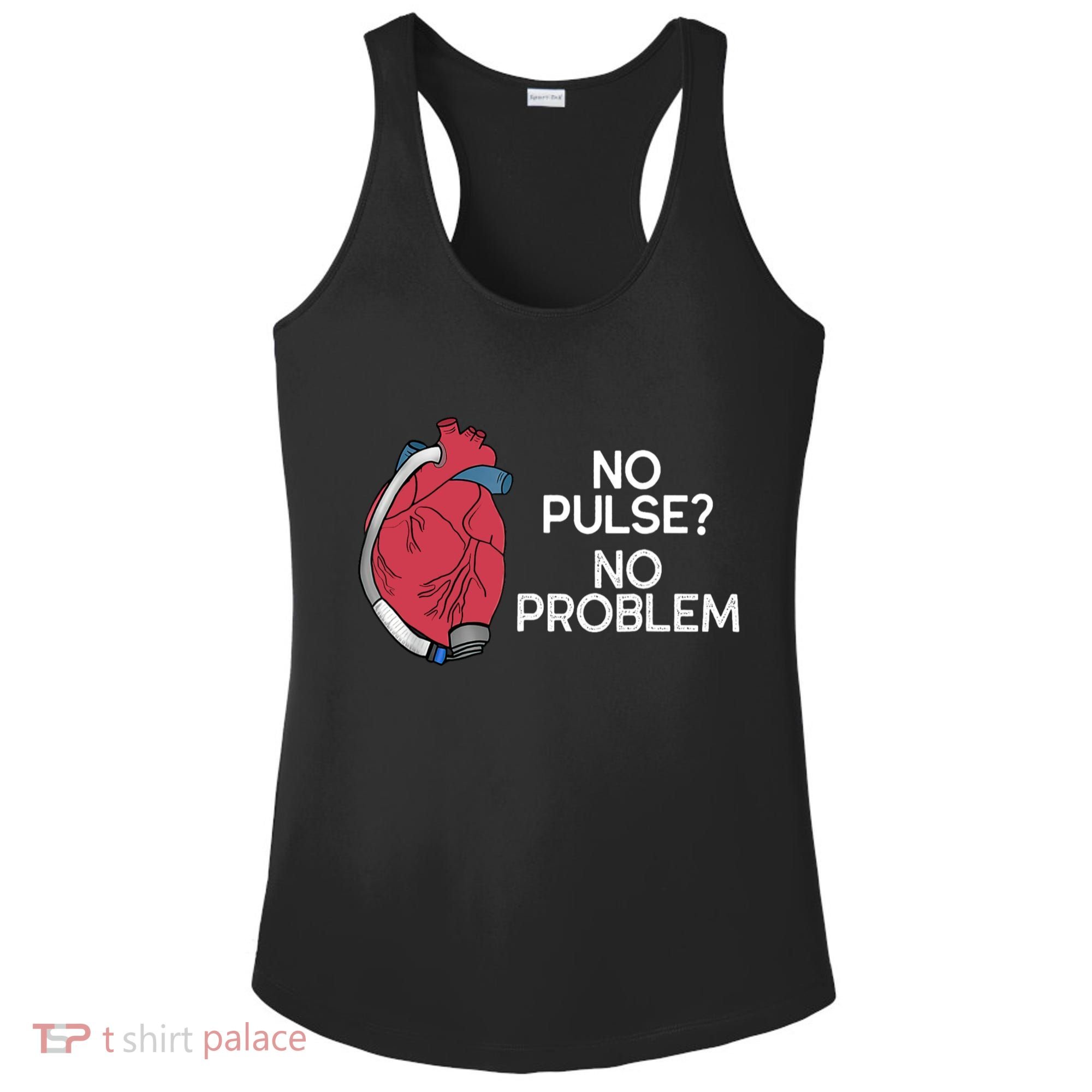 No Pulse No Problem Heartmate Lvad Heart Cvicu Ladies PosiCharge Competitor Racerback Tank