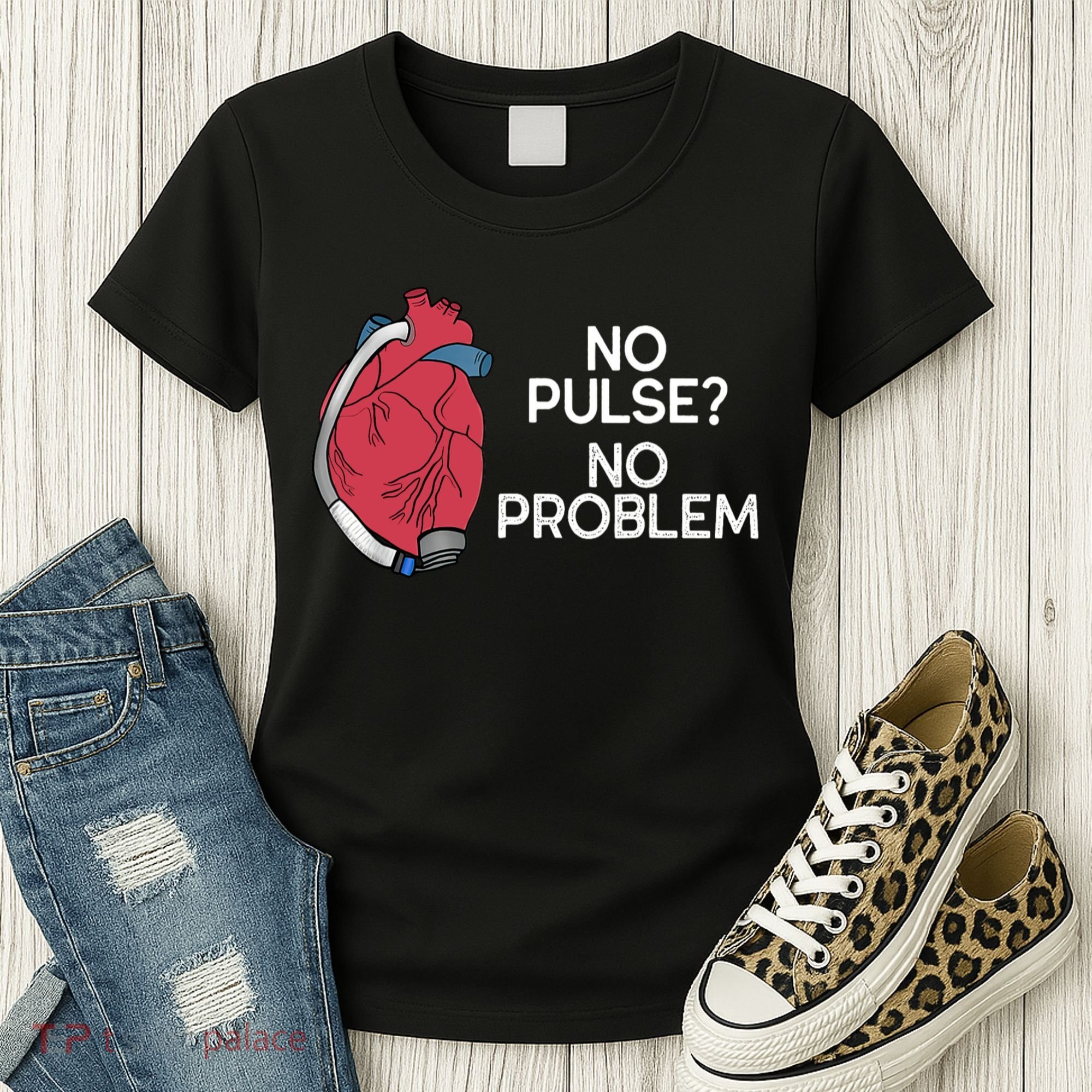 No Pulse No Problem Heartmate Lvad Heart Cvicu Women's T-Shirt