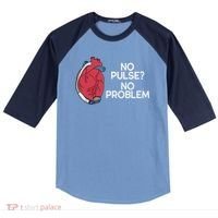 No Pulse No Problem Heartmate Lvad Heart Cvicu Raglan Baseball Sleeve Shirt thumb 0