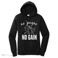 No Pagne No Gain Women's Hoodie thumb 0