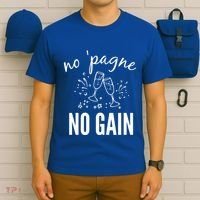 No Pagne No Gain T-Shirt thumb 6