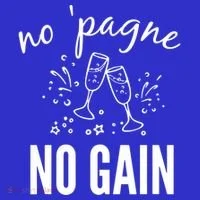 No Pagne No Gain Women's T-Shirt thumb 6