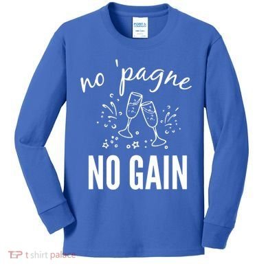 No Pagne No Gain Kids Long Sleeve Shirt