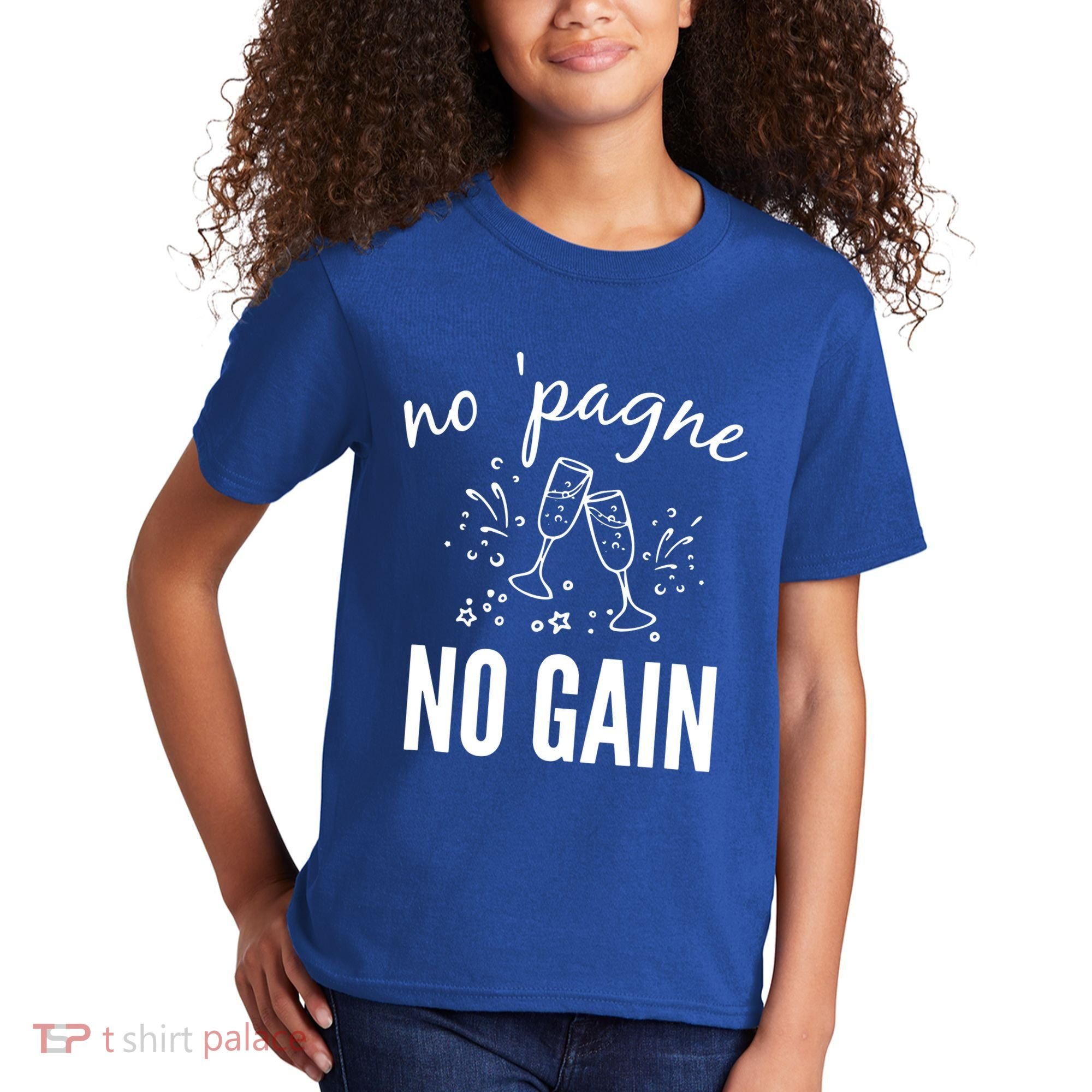 No Pagne No Gain Kids T-Shirt